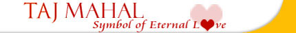 Taj Mahal - A Symbol of ETERNAL LOVE